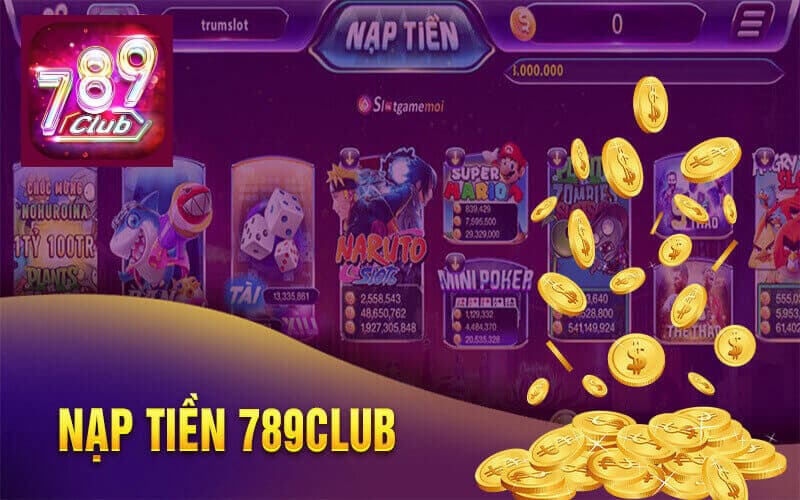 Hướng dẫn nạp tiền tại cổng game 789Club