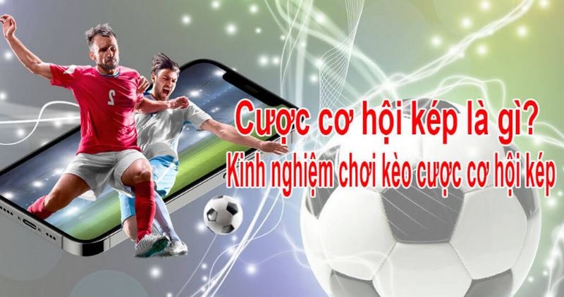 Kèo cơ hội kép cung cấp đa dạng trong cá độ bóng đá tại 789CLUB