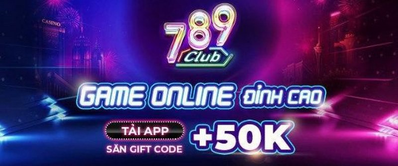 Cổng game 789club hấp dẫn và uy tín